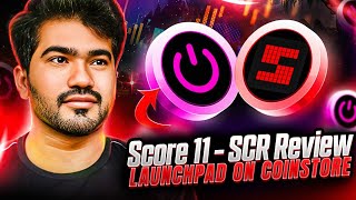 SCORE11 (SCR) Explained | Coinstore Launchpad Review | Educational Content