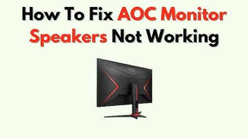 Hoe u AOC-monitorluidsprekers kunt repareren die niet werken - Oorzaken en tips voor het oplossen...