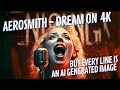 Aerosmith  dream on but every line is an ai generated image 4k