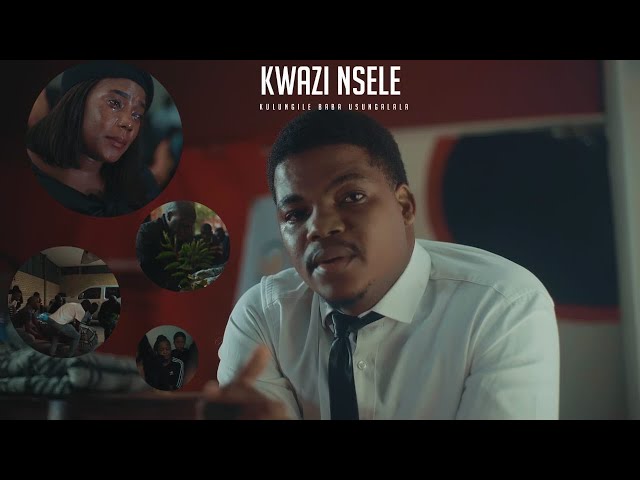 Kwazi Nsele (Ft Qiniso Nsele) - Kulungile  baba usungalala [Official Music Video] class=