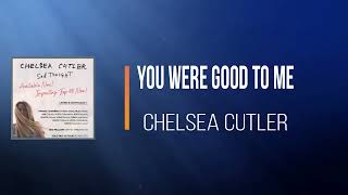 Chelsea Cutler - You Were Good To Me Bonus Track (Lyrics)