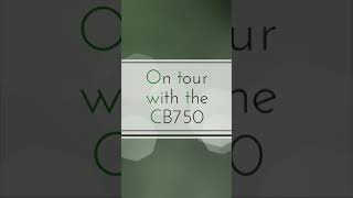 On Tour With The Cb750 Part 1