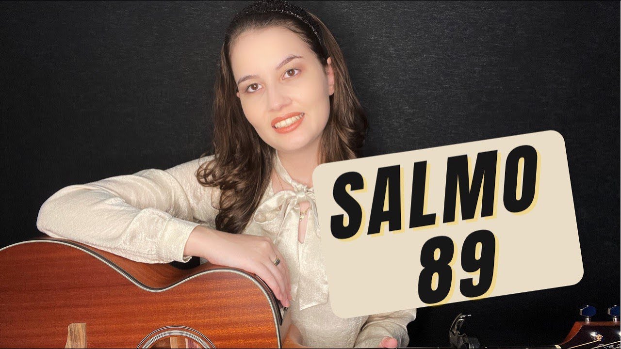 Salmo 89 - 18º Domingo Tempo Comum 