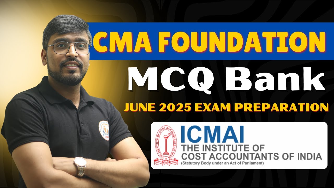 CMA Foundation Accounts – MCQ Bank | June 2025 Exam Preparation Guide 📘🔥