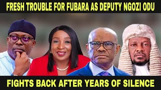 Fresh Trouble For Fubara As Deputy Ngozi Odu Fights Back After Years Of Silence