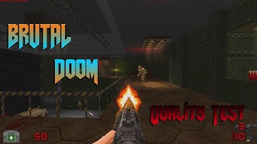 DOOM : Brutal Doom Mod l Quality Test l 60 FPS l