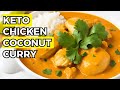 Keto Chicken Coconut Curry | Low Carb & Flavorful Recipe