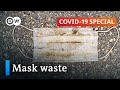 What to do about the plastic waste in face masks? | COVID-19 Special