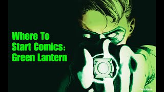 Where To Start Comics: Green Lantern