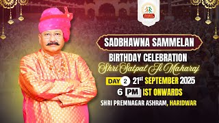 2025 09 21 - Pawan Janamotsav - Shri Satpal Ji Maharaj - Day 2