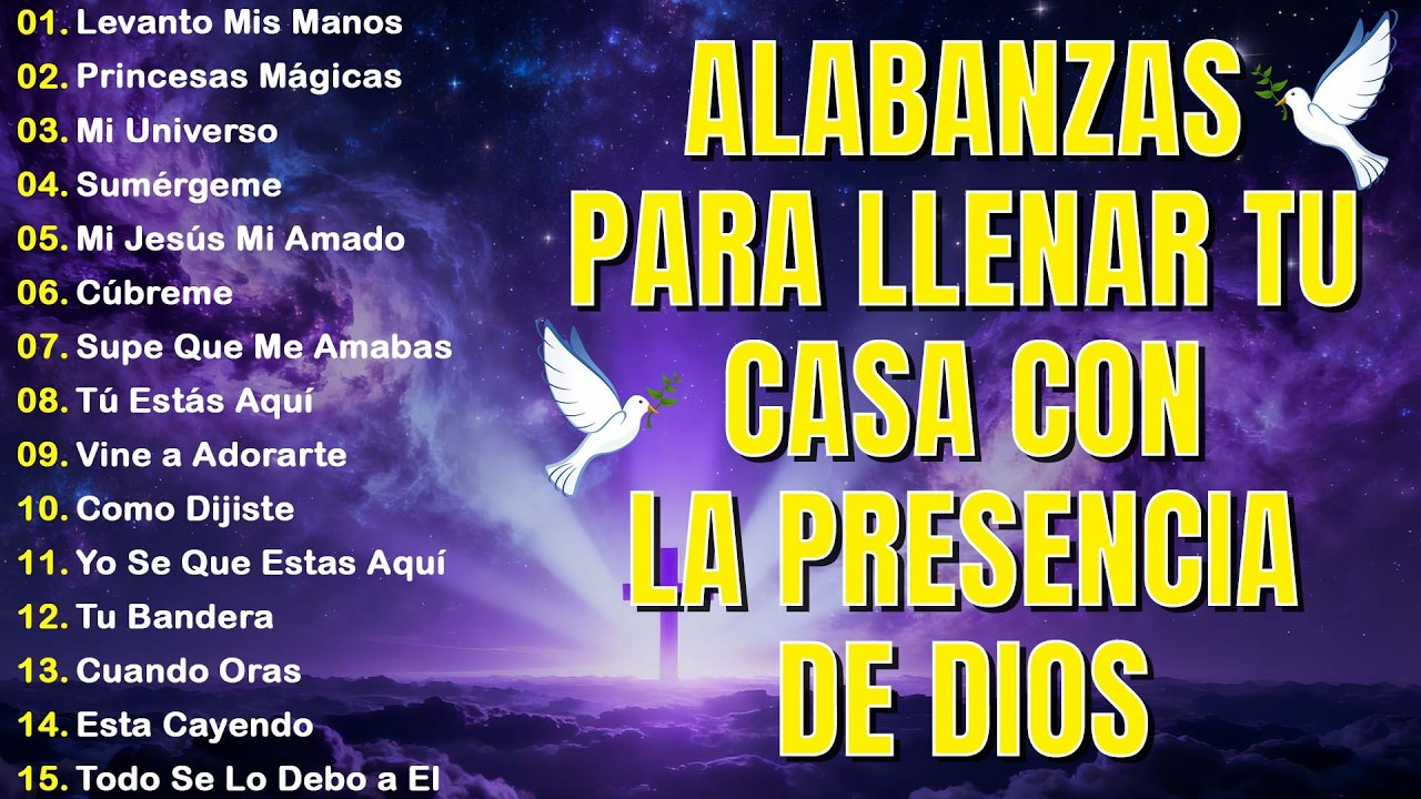 ALABANZA Y ADORACIÓN DE LA MAÑANA PARA EMPEZAR BIEN EL DÍA | LA MÚSICA CRISTIANA MÁS AMADA#musica