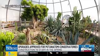 Major upgrade on the books for Potawatomi Conservatories