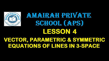 Lesson 4 Vector, parametric and symmetric form of equations of lines in 3-space