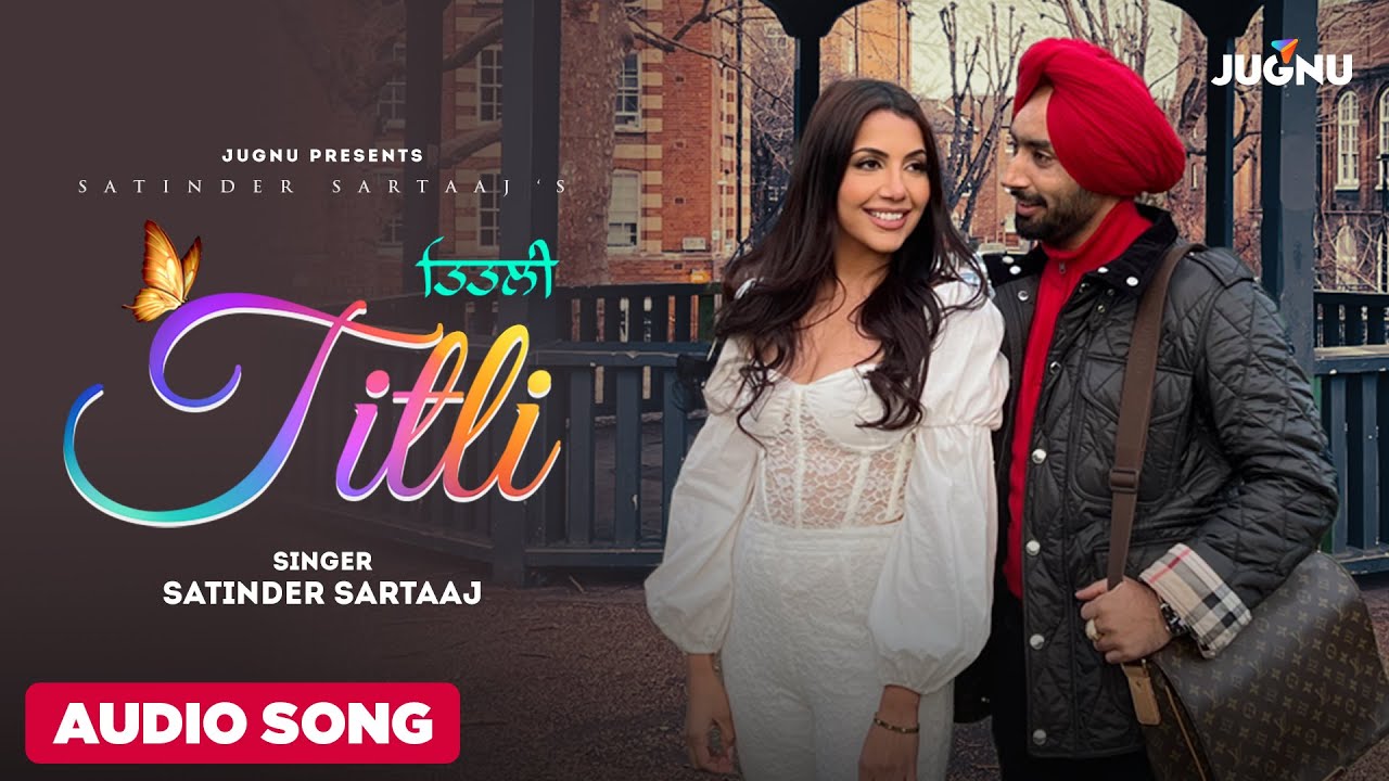 Satinder Sartaaj | Titli | Audio Song | New Romantic Song | New Punjabi SOngs 2023 