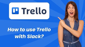 How to use Trello with Slack ? - Step by Step