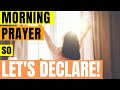 Short morning prayers and declarations