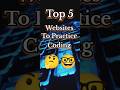 Top 5 Website To Practice Coding 🤓💥🔥 #shorts #coding #youtubeshort #hacker
