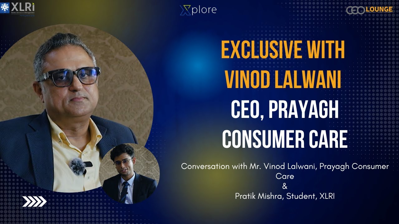 Interview with Mr Vinod Lalwani, CEO Prayagh Consumer Care