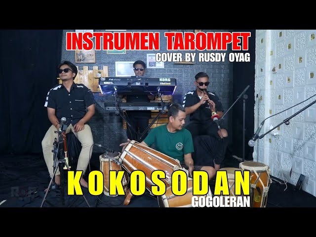 RUSDY OYAG COVER | KOKOSODAN VERSI RUSDY OYAG ( INSTRUMEN TAROMPET) class=