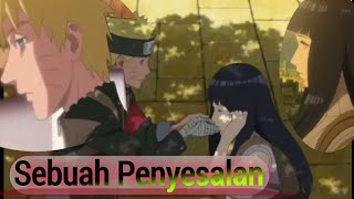 SEBUAH PENYESALAN | Hinata dan Naruto |
