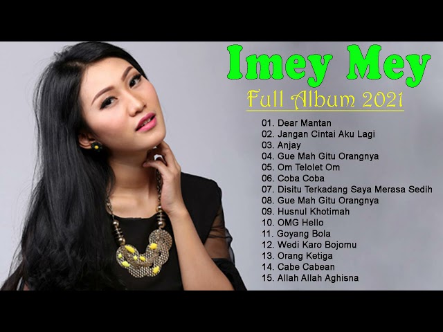 iMeyMey Full Album 2021 - Lagu Indonesia Terbaru & Terpopuler class=