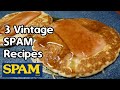 3 Old Ways to Enjoy SPAM! Vintage SPAM Recipes from the 1940s, 50s and 60s!