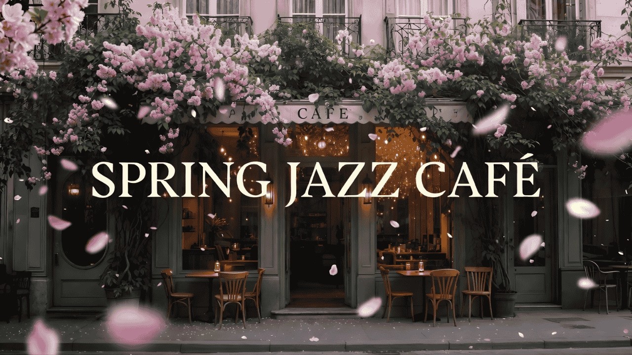 Spring Jazz Café ☕ Relaxing Piano & Sax in Blooming Coffee Shop | 2 Hours