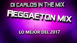 Reggaeton Mix Lo Mejor del 2017