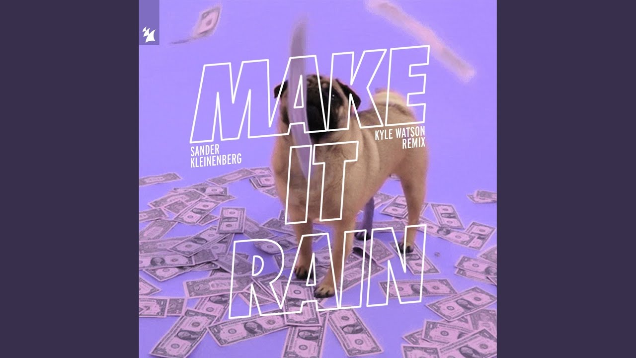 Make It Rain (Kyle Watson Extended Remix) - YouTube