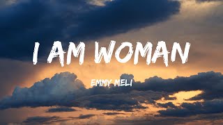 Emmy Meli - I Am Woman (Lyrics) - Dj Khaled, Lil Baby, Future \& Lil Uzi Vert, Cody Johnson, Morgan W