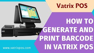 How to generate and print barcode in Vatrix POS