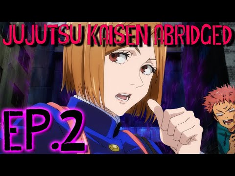 JuJutsu Kaisen Abridged Episode 2