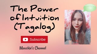 The Power of Intuition (Tagalog Discussion)