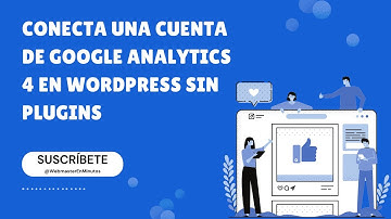 ¿Cómo conectar Google Analytics 4 a mi sitio web de WordPress sin instalar plugins?