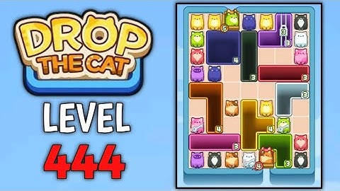 Drop The Cat Level 444
