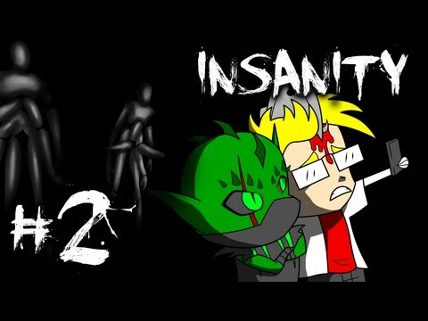 Insanity | Part 2 - ADAM FREAKS OUT!