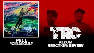 Pell Girasoul EP Reaction/Review