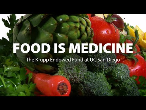 Food Is Medicine: The Krupp Endowed Fund At Uc San Diego