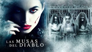 🔥LAS MUSAS DEL DIABLO🔥 pelicula completa en español