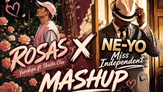 ROSAS x MISS INDEPENDENT (MASH-UP) DJ EDIT