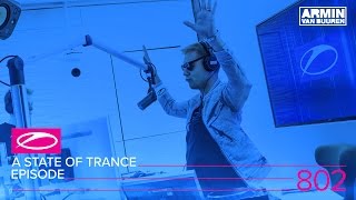 A State Of Trance Episode 802 (#Asot802)