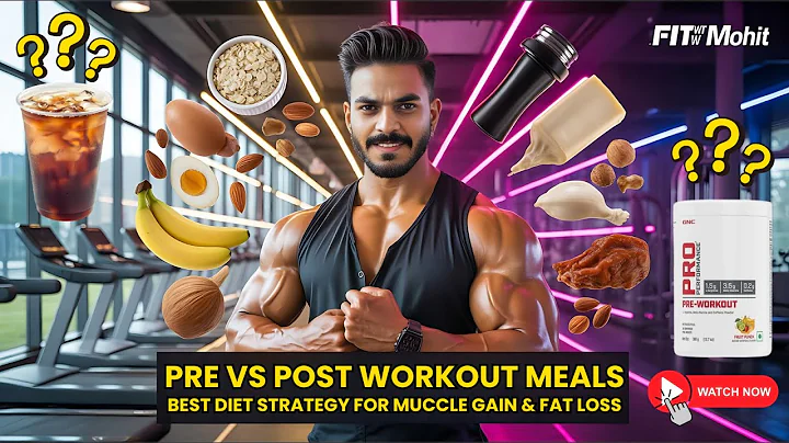 Pre vs Post Workout Meals for Muscle Gain & Fat Loss (Best Diet Plan 2026)