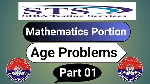 Sindh Police Test Preparation | Mathematics 20% | Age Problem | Part 01 | Most Important Questions
