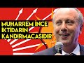 Muharrem İnce İktidarın Bir Kandırmacasıdır!