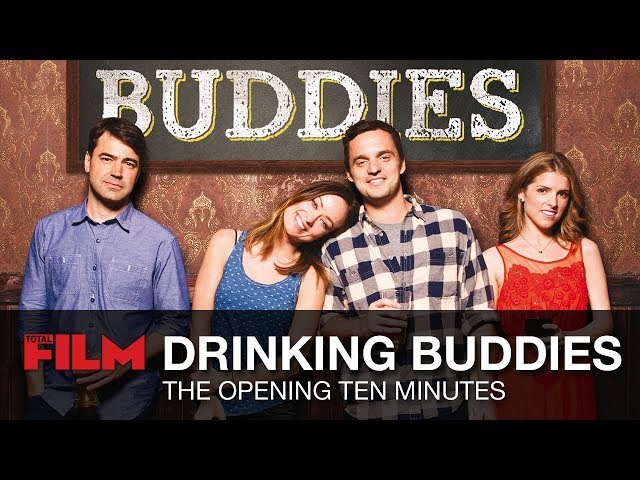 Drinking Buddies: The First Ten Minutes 