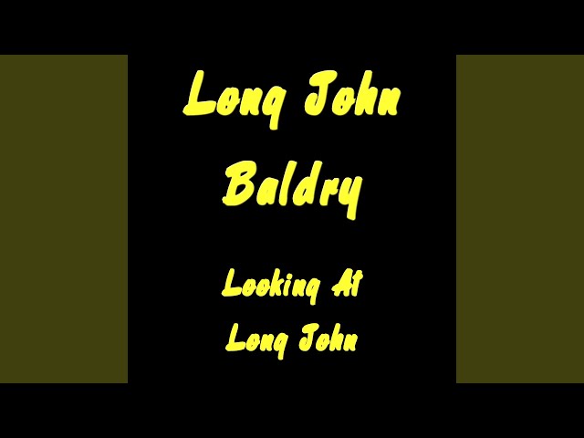 Long John Baldry - Only A Fool Breaks His Own Heart