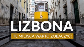 LIZBONA - Stolica Portugalii | Ciekawostki | Atrakcje | Co zobaczyć | Plan zwiedzania | Przewodnik