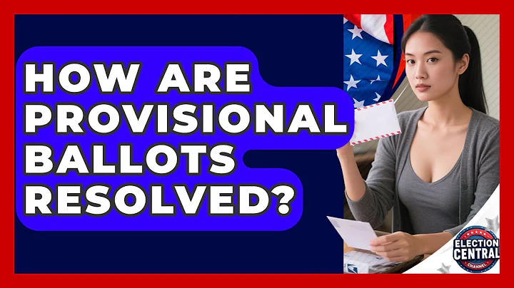 How Are Provisional Ballots Resolved? - Election Central Channel