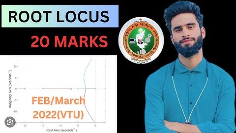 Root Locus Problem 20Marks Vtu |Solved Feb/March 2022 📜