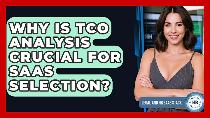 Why Is TCO Analysis Crucial For SaaS Selection? - Legal And HR SaaS Stack